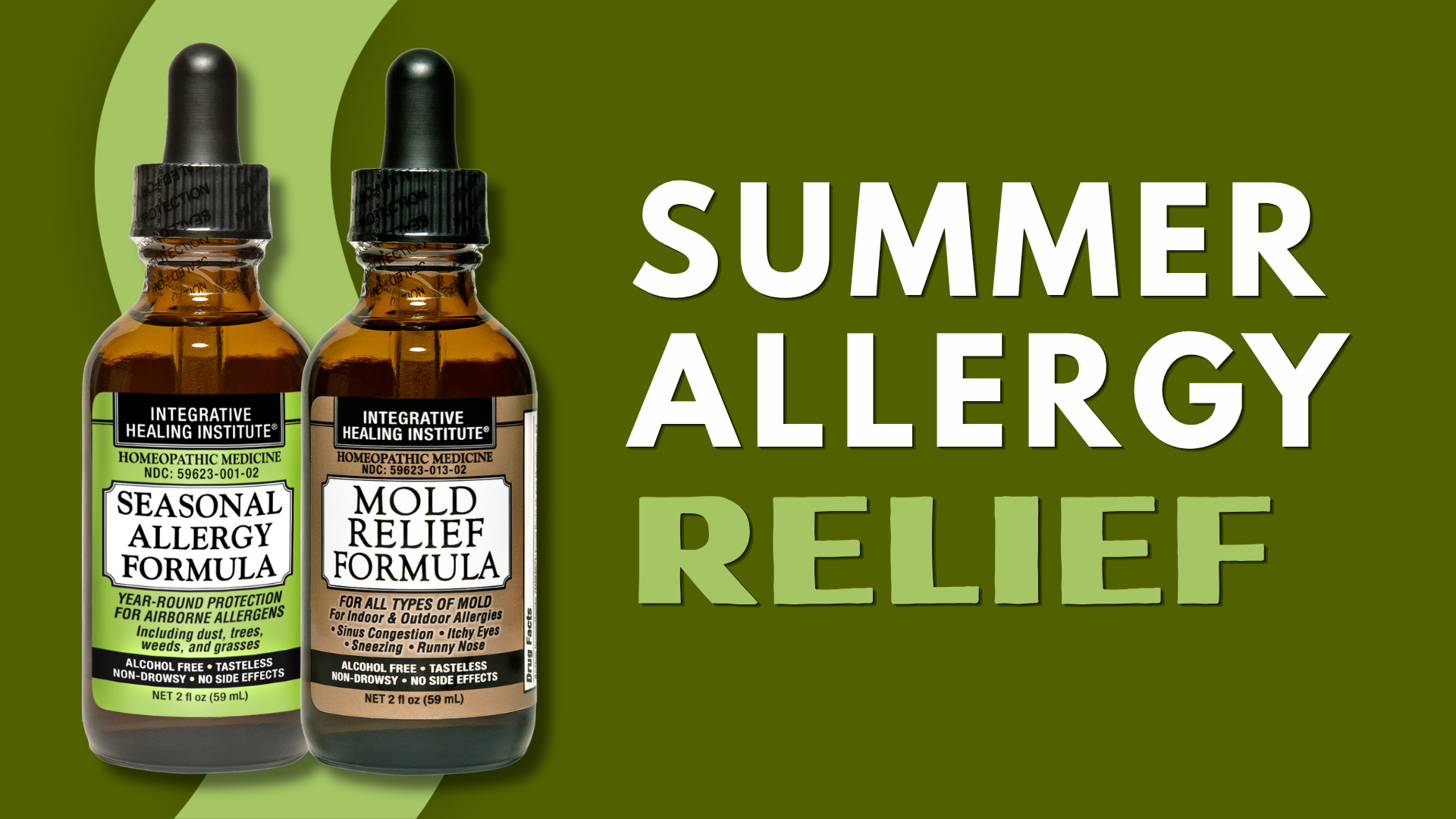 Two amber glass dropper bottles of Integrative Healing Institute formulas, labeled Seasonal Allergy Formula and Mold Relief Formula, on a dark olive green background with large white and light green text reading 'SUMMER ALLERGY RELIEF'.
